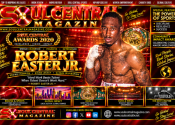 Soul Central Magazine May/June Edition #48 #Sport Robert Easter Jr