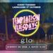 “Temptation Tuesdays” DUBAI
