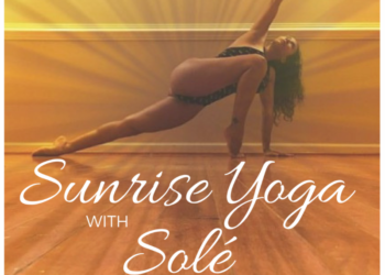 Are You Ready For Sunrise Yoga with Solé?