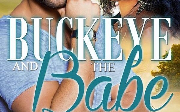 Buckeye and the Babe (Modern Mail Order Bride Book 6) Kindle Edition