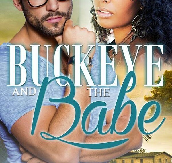 Buckeye and the Babe (Modern Mail Order Bride Book 6) Kindle Edition
