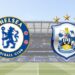 Where can I stream Chelsea v Huddersfield Town? Confirmed team news, kick off-time and live commentary all on talkSPORT