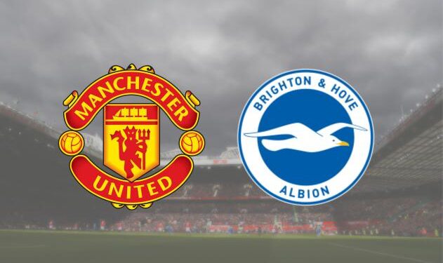 Where to stream Brighton & Hove Albion v Manchester United? Confirmed teams, live commentary and kick-off time