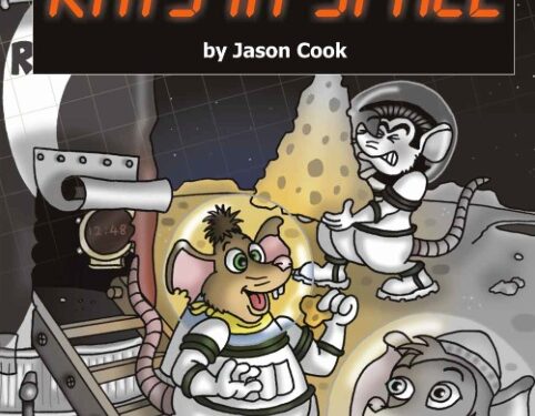 Rats in Space ~ Author: Jason Cook
