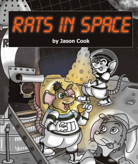 Rats in Space ~ Author: Jason Cook