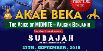 AKAE BEKA The Voice of MIDNITE – Vaughn Benjamin 27th September 2018