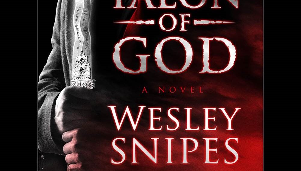 TALON OF GOD ~ Authors: Wesley Snipes and Ray Norman`s new Blockbuster!