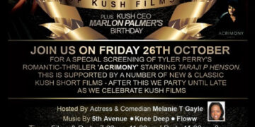 #KushFilms is Celebrating 20 Years as the No 1 Promoter of Black Films & we’re having a Anniversary Party & Film Screening – Fri 26th Oct
