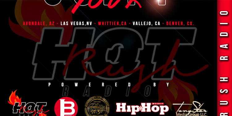 5 CITY TOUR Brought to you by Hot Rush Radio