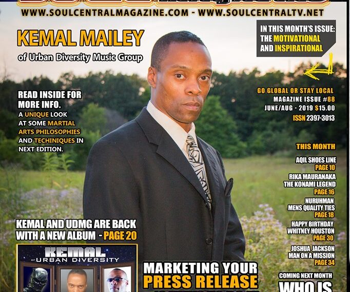 Soul Central Magazine Edition #88 KEMAL MAILEY #CEO