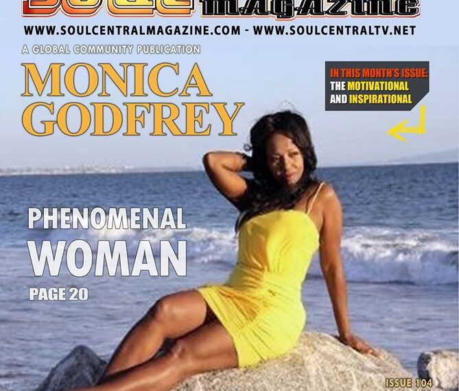 Soul Central Magazine – #Monica #Godfrey #Edition #104