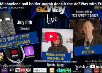 Michaelene Gail Holder-March does it the #eZWay with Eric Zuley Live