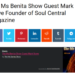 The Ms Benita Show Guest Mark Rowe Founder of Soul Central Magazine