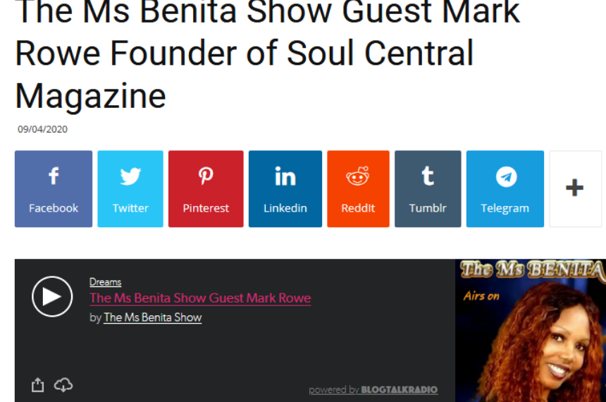 The Ms Benita Show Guest Mark Rowe Founder of Soul Central Magazine