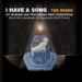 Nubian Jak Releases Groundbreaking Single And Video “I Have a Song – The  Remix” And it Goes Global.