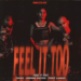 FEEL IT TOO – Tainy, Jessie Reyez, Tory Lanez (Official Audio)