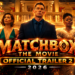 Matchbox the Movie | Official Trailer 2 2026