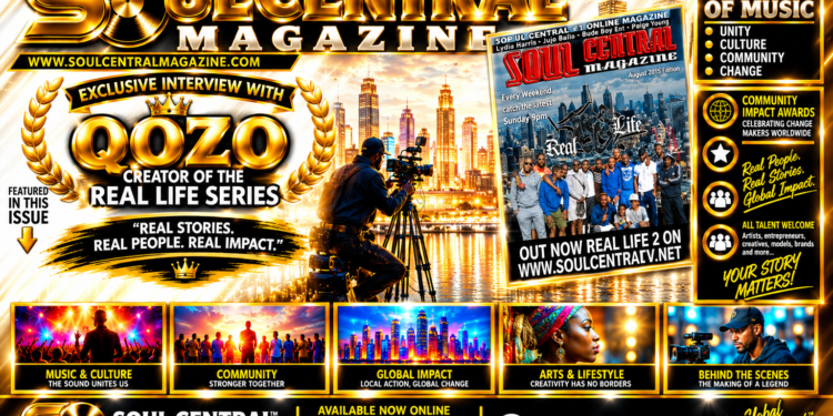 Soul Central Magazine – Real Life – August Edition 2015 Limited Edition